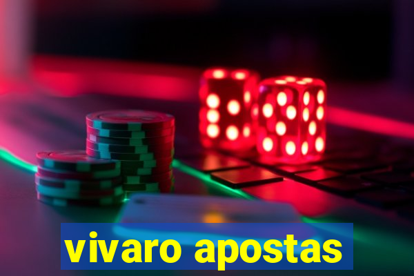 vivaro apostas